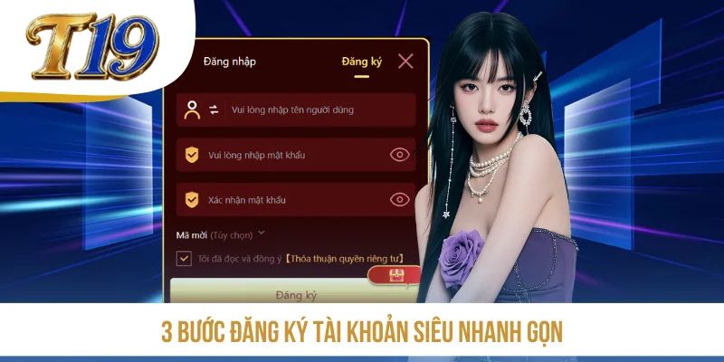 3 bước đăng ký tài khoản siêu nhanh gọn