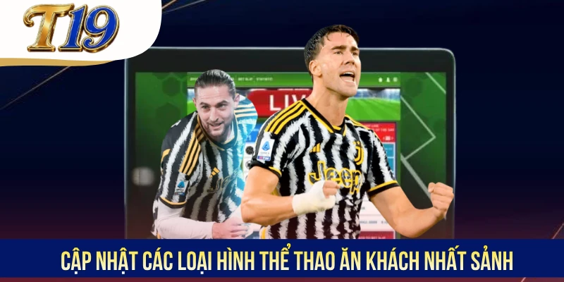 Cập nhật các loại hình thể thao ăn khách nhất sảnh