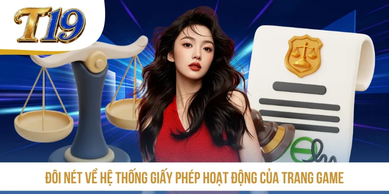 Đôi nét về hệ thống giấy phép hoạt động của trang game