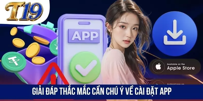 Giải đáp thắc mắc cần chú ý về cài đặt app