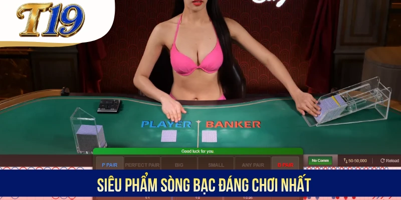 Siêu phẩm sòng bạc đáng chơi nhất